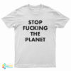 Hayley Williams Stop Fucking The Planet T-Shirt