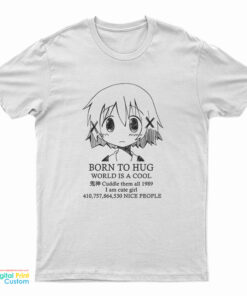 Hidamari Sketch Born To Hug World Is A Cool T-Shirt