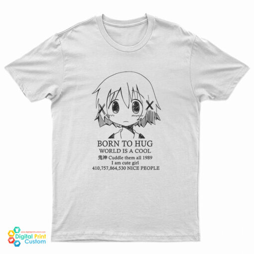 Hidamari Sketch Born To Hug World Is A Cool T-Shirt