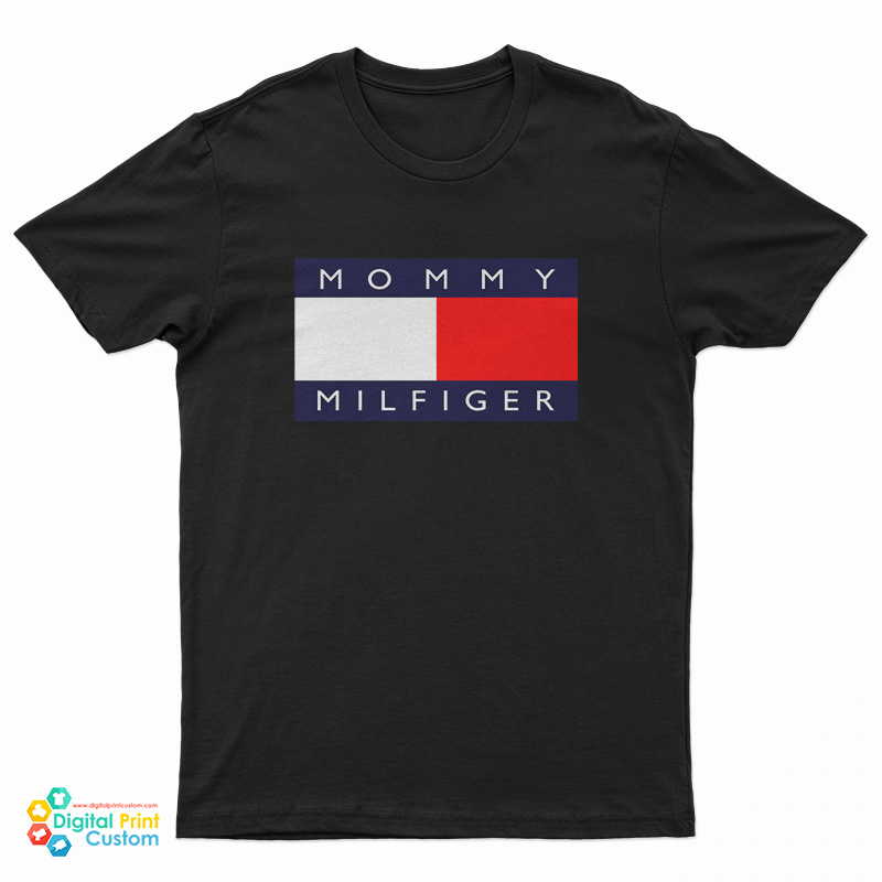Mommy Milfiger Parody Logo T-Shirt