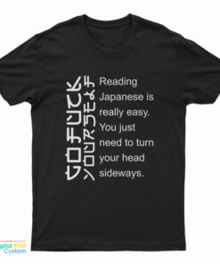Reading Japanese Is Really Easy T-Shirt