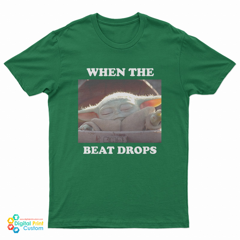 Star Wars Baby Yoda When The Beat Drops T-Shirt