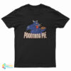 The Rock Poontang Pie T-Shirt