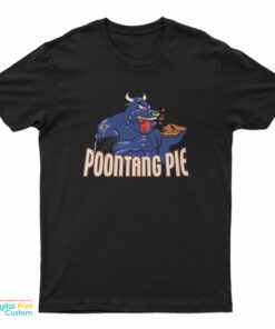 The Rock Poontang Pie T-Shirt