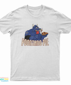 The Rock Poontang Pie T-Shirt
