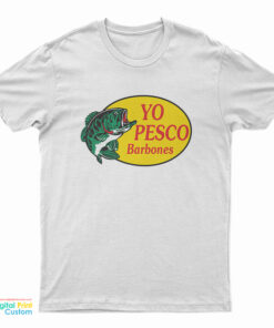 Ambriz Rodriguez Yo Pesco Barbones T-Shirt