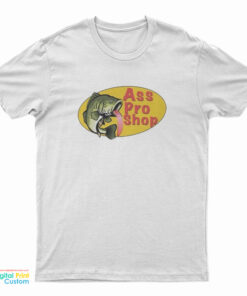 Ass Pro Shop Logo Parody T-Shirt