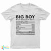 Big Boy Nutritional Facts T-Shirt