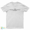 Coin The Mildly Known American Pop Band T-Shirt