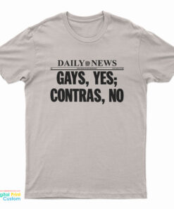 Hayley Williams Daily News Gays Yes Contras No T-Shirt