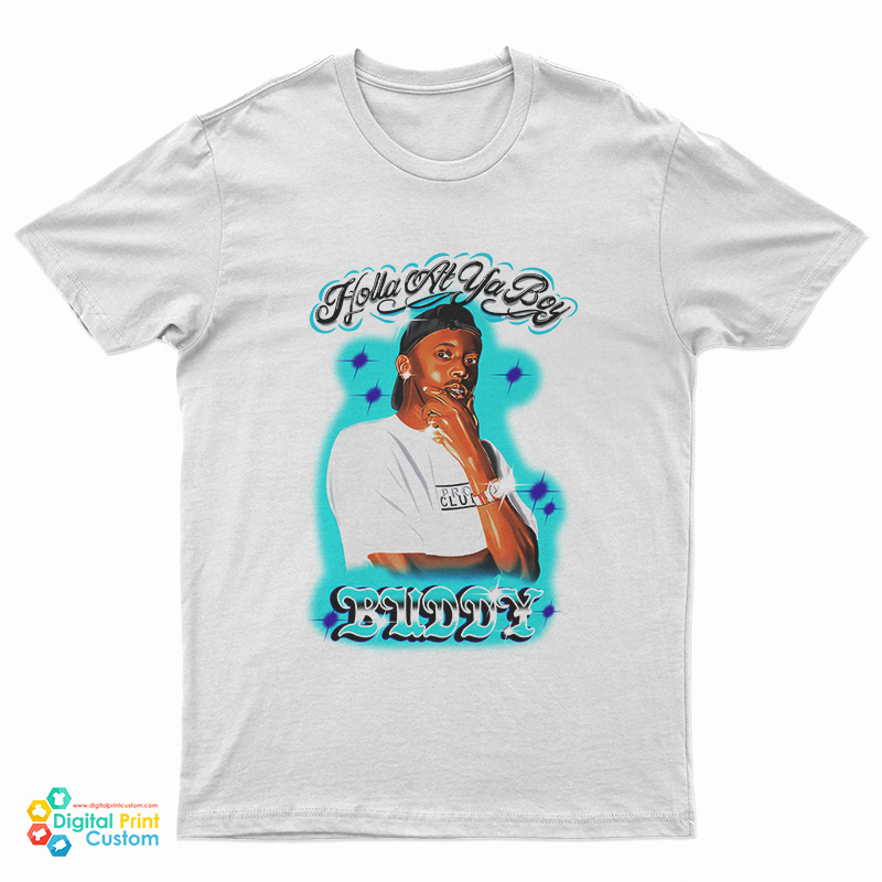 Holla At Ya Boy Buddy T-Shirt