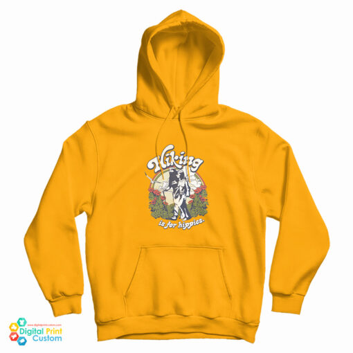 Hot Rod Hiking Is For Hippies Hoodie
