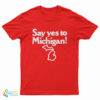 Jack White Say Yes To Michigan T-Shirt