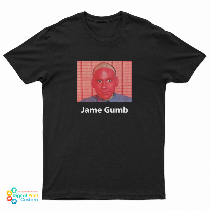 Jame Gumb T-Shirt