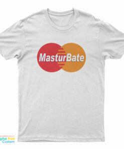 Masturbate Mastercard Logo Parody T-Shirt