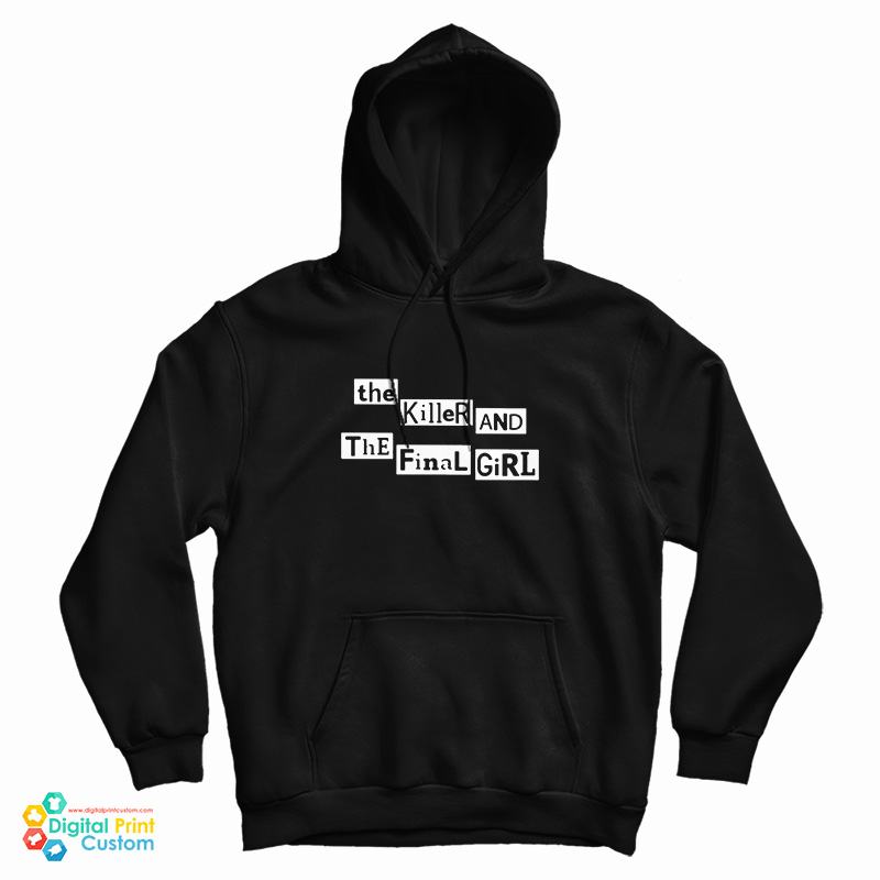 The Killer And The Final Girl Hoodie