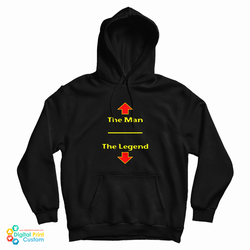 The Man The Legend Funny Hoodie