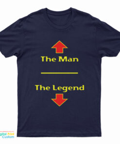 The Man The Legend Funny T-Shirt