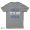 Wanted Dead Or Alive Keith Moon 1000000 Reward T-Shirt