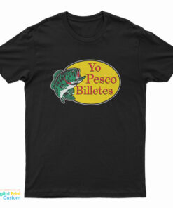 Yo Pesco Billetes Bass Pro Shops Logo T-Shirt