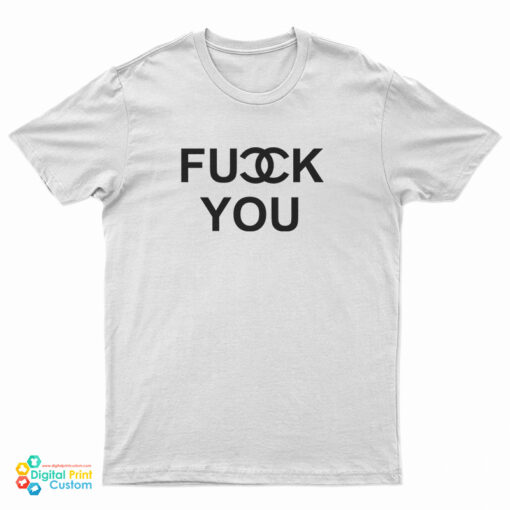 Chanel Fuck You Logo Parody T-Shirt
