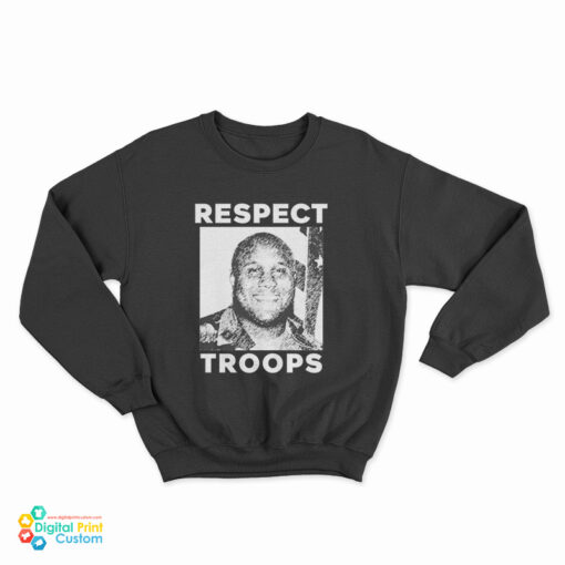 Christopher Dorner Respect Troops Sweatshirt