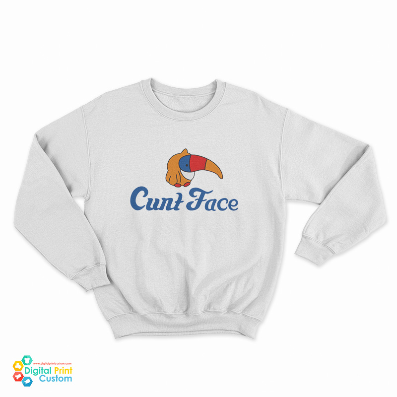 Cunt Face Sweatshirt