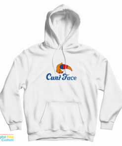 Cunt Face Hoodie