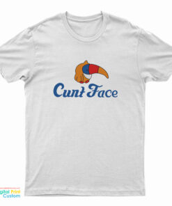 Cunt Face T-Shirt
