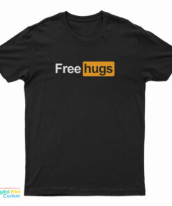 Free Hugs Pornhub Logo Parody T-Shirt