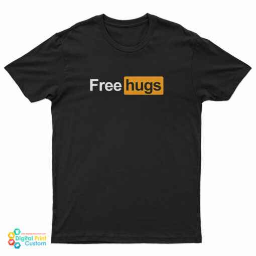Free Hugs Pornhub Logo Parody T-Shirt