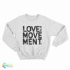 Hayley Williams Love Is The Movement Sweatshirt