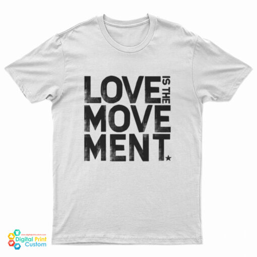 Hayley Williams Love Is The Movement T-Shirt