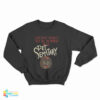 I Don't Want To Be Buried in Pet Sematary Sweatshirt