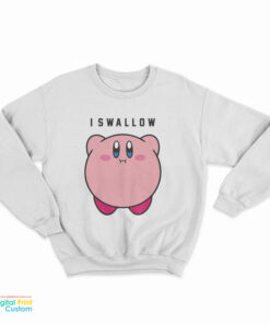 I Swallow Kirby Sweatshirt