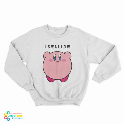 I Swallow Kirby Sweatshirt