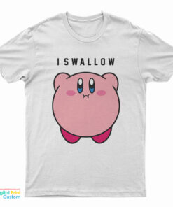 I Swallow Kirby T-Shirt