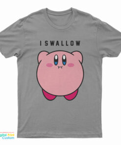 I Swallow Kirby T-Shirt
