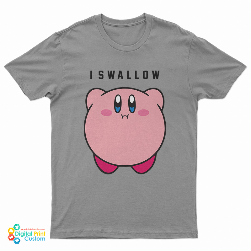 I Swallow Kirby T-Shirt