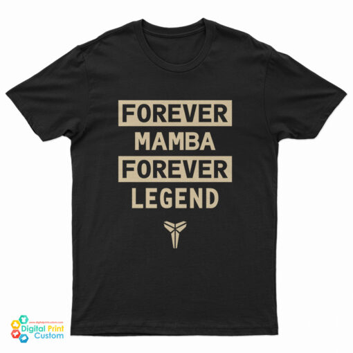 Kobe Bryant Forever Mamba Forever Legend T-Shirt