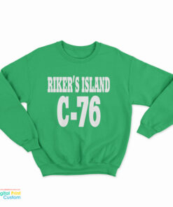 Rikers Island C-76 Sweatshirt