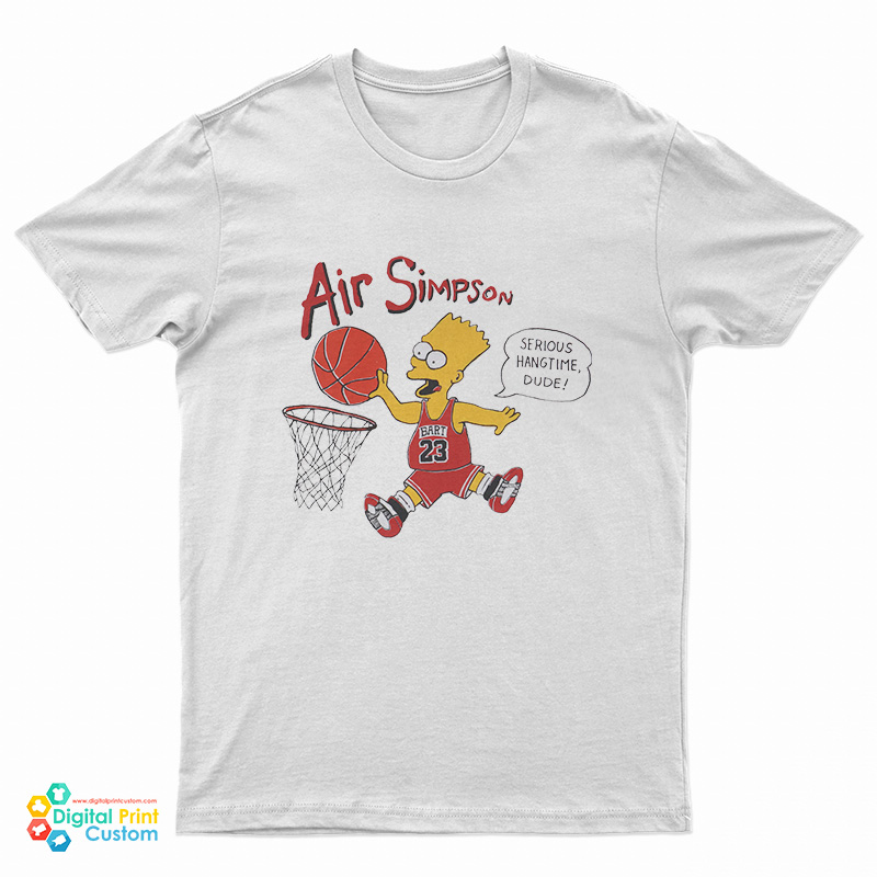 Air Bart Simpson Serious Hangtime Dude T-Shirt