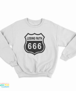 Losing Faith 666 - Nikki Sixx Motley Crue Sweatshirt