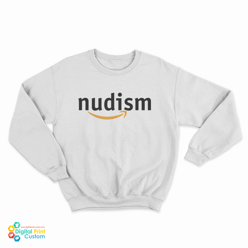 Nudism Naturist Nudist Parody Sweatshirt