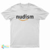 Nudism Naturist Nudist Parody T-Shirt