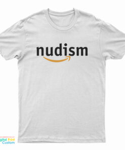 Nudism Naturist Nudist Parody T-Shirt