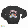 Possum I Hate Myself And I Want To Die Sweatshirt