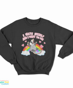 Possum I Hate Myself And I Want To Die Sweatshirt