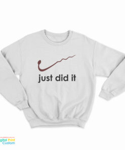 Vintage Just Did It Do It Logo Parody Sperm Sweatshirt