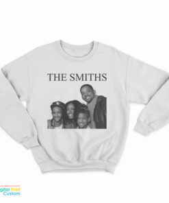 Will Smith The Smiths Band Parody Sweatshirt